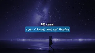 800 - Aimer (Lyrics)