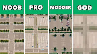 Noob VS Pro VS Modder VS God - Building parking lots in Cities: Skylines