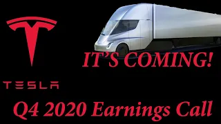 Tesla Q4 and EOY 2020 Earnings Call The Semi is COMING