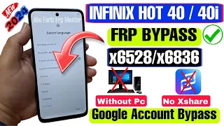 Infinix HOT 40/40i FRP Bypass Android 13 Without PC | Infinix x6528/x6836 Google Account Bypass 2024