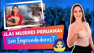 ¿Las mujeres peruanas son emprendedoras? // Somos Empresa Ep.37