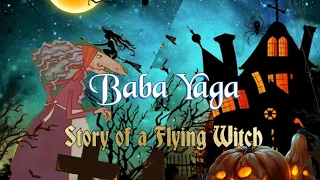 Baba Yaga The Flying Witch @bedtimestorybox