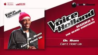 Dr. Rum - Can't Hold Us (The voice of Holland 2014 The Blind Auditions Audio)