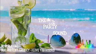 Maejor Feat. Greeicy - I Love You (432Hz) [SUMMER HITS 2020 4/11]