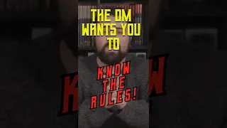 Your DM Wants You to Know the Rules