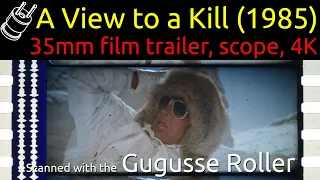 A View to a Kill (1985) 35mm film trailer, scope 4K