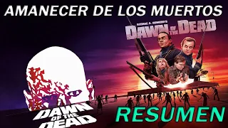 Amanecer De Los Muertos 1978 resumen | Dawn of the Dead