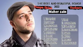 Hub Ennabi | Maher zain full album 2022 tanpa iklan | Kumpulan lagu maher zain - Terbaru 2022