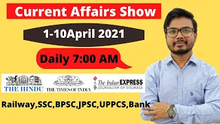 Daily Current Affairs | 1-10 April Current affairs 2021| Current Affairs Today|Daily 7:00AM |Saky Gk