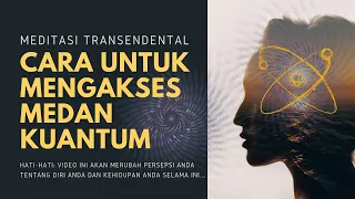 TERNYATA INI CARA UNTUK MENGAKSES DIMENSI DAN MEDAN KUANTUM. MEDITASI TRANSENDENTAL. METAFISIKA