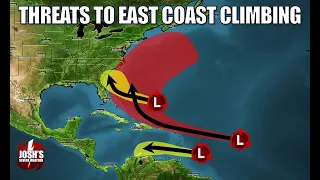 Tropical Threats Climbing for East Coast