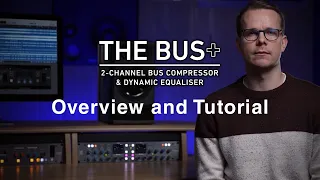 SSL THE BUS+ Tutorial