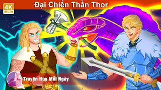 Đại Chiến Thần Thor 🤴 Truyện Cổ Tích Việt Nam🌜 WOA - Truyện Hay Mỗi Ngày