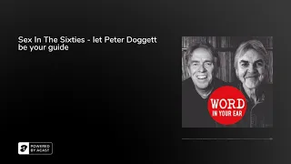 Word Podcast 428 - Sex In The Sixties: let Peter Doggett be your guide