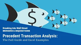 Precedent Transaction Analysis: The Full Guide and Excel Examples