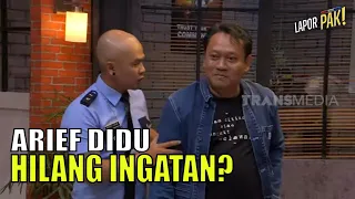 Bikin Bingung, Arief Didu Kehilangan Motor Atau Kehilangan Ingatan? | LAPOR PAK! (07/07/22) Part 5