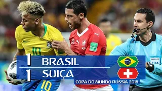 Brasil 1 x 1 Suíça - melhores momentos (GLOBO HD 720p) Copa do Mundo Rússia 2018