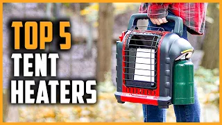 Best Tent Heaters 2024 | Top 5 Best Portable Tent Heaters Review