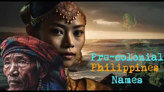 Pre-colonial Philippine Names used by Indigenous Group