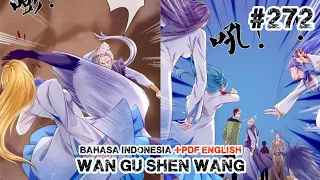 Wan Gu Shen Wang Chapter 272 Bahasa Indonesia +PDF ENGLISH