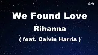 We Found Love ft. Calvin Harris - Rihanna Karaoke 【No Guide Melody】 Instrumental