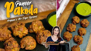 Paneer Pakoda Recipe | सॉफ्ट क्रिस्पी पनीर पकोड़े ।Air Fryer Recipes by Meghna’s Food Magic