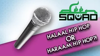DEEN SQUAD || Halal Hip Hop or Haram Hip Hop?