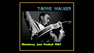 T-Bone Walker - Monterey Jazz Festival 1967 (Complete Bootleg)