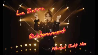 La Zarra - Évidemment (Nikolas' Edit Mix)