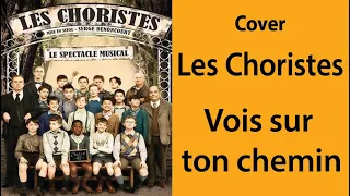 Cover Framboise - Les Choristes - Vois sur ton chemin