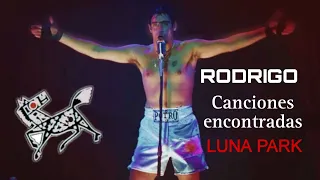 RODRIGO El Potro / canciones encontradas en el Luna Park