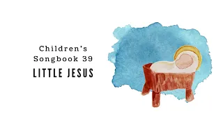 Little Jesus | LDS Primary Song Sing Along