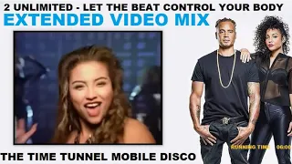 2 Unlimited - Let the beat control your body (Extended Video Mix) (1994)