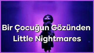 Gerçek hayatın gözünden Little Nightmares Hikayesi || Bir metafor mu?