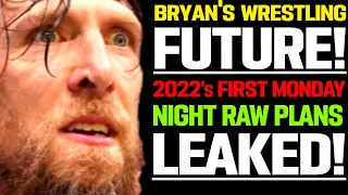 WWE News! Bryan Danielson Wrestling Future! 2022 WWE RAW Plans Leaked! EX WWE Star Injured! AEW News