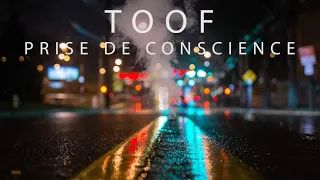 TOOF - Prise De Conscience