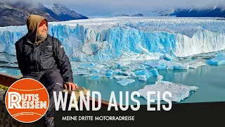 Perito Moreno: Wand aus Eis - Motorradreise 3, F. 33