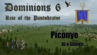 Dominions 6 - LA Piconye Strategy at a Glance