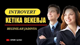 INTROVERT | 3 kelebihan introvert saat bekerja