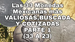 Las 33 Monedas Mexicanas mas VALIOSAS,BUSCADAS Y COTIZADAS Parte 1