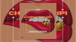 Sslash S.A - ChiPi ke ChiPi(Official Audio) Feat Lume Massage