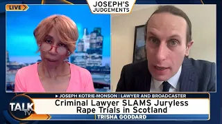 Criminal Lawyer SLAMS Juryless Rape Trials in Scotland - Trisha TalkTV