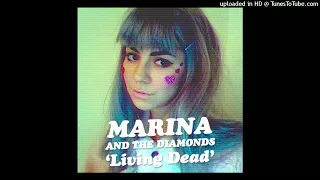 Marina and The Diamonds - Living Dead (Alternate Acoustic Version)