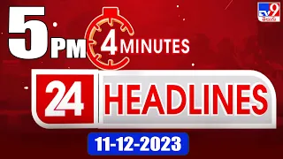 4 Minutes 24 Headlines | 5 PM | 11-12-2023 - TV9