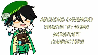 Archons and Paimon reacts to some Monstadt characters [Genshin Impact Reacts]!CREDS IN THE VID! 2/5