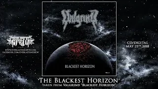 VALGRIND "THE BLACKEST HORIZON" (Official Streaming Video)