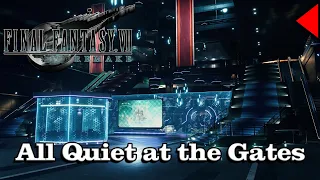 🎼 All Quiet at the Gates (𝐄𝐱𝐭𝐞𝐧𝐝𝐞𝐝) 🎼 - Final Fantasy VII Remake