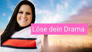 Wie du endlich dein Drama stoppen kannst