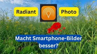 Radiant Photo - macht es aus Smartphone-JPEGs bessere Bilder?