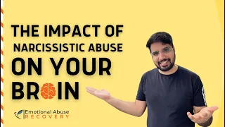 Brain Damage After Narcissistic Abuse & How It affects you